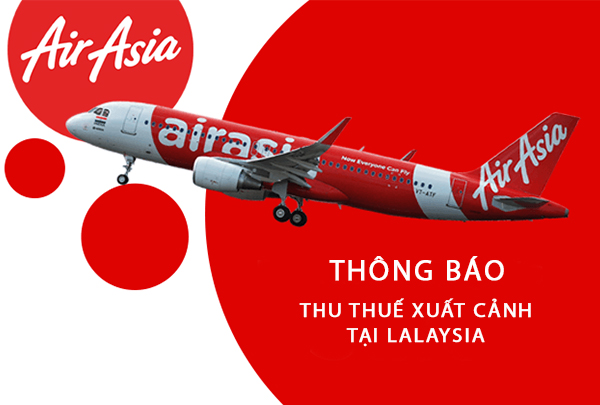 AirAsia thông báo thu thuế xuất cảnh tại Malaysia